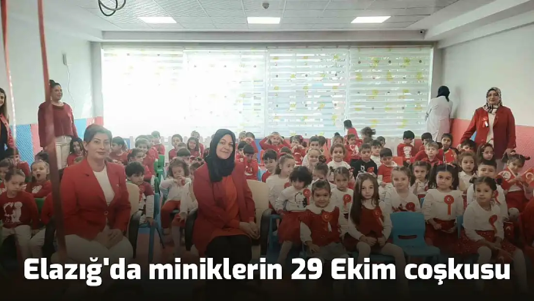 Elazığ'da miniklerin 29 Ekim coşkusu