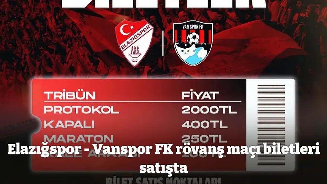 Elazığspor - Vanspor FK rövanş maçı biletleri satışta