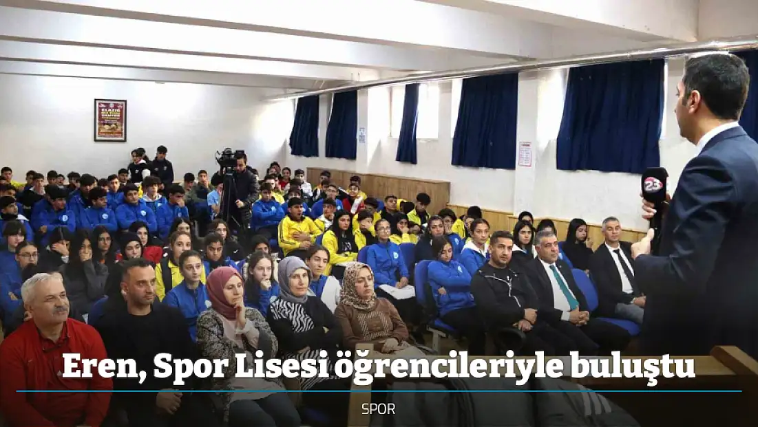 Eren, Spor Lisesi öğrencileriyle buluştu