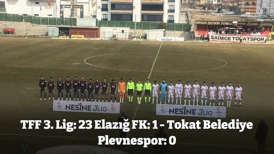 TFF 3. Lig: 23 Elazığ FK: 1 - Tokat Belediye Plevnespor: 0