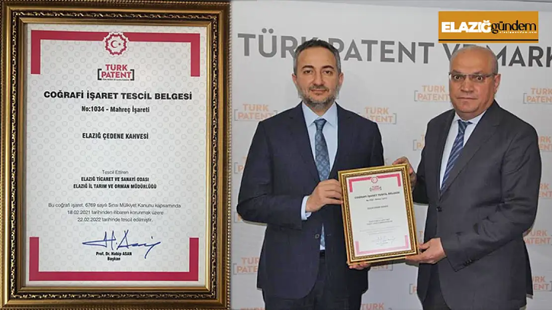 'Elazığ Çedene Kahvesi' artık coğrafi tescilli ürünümüz!