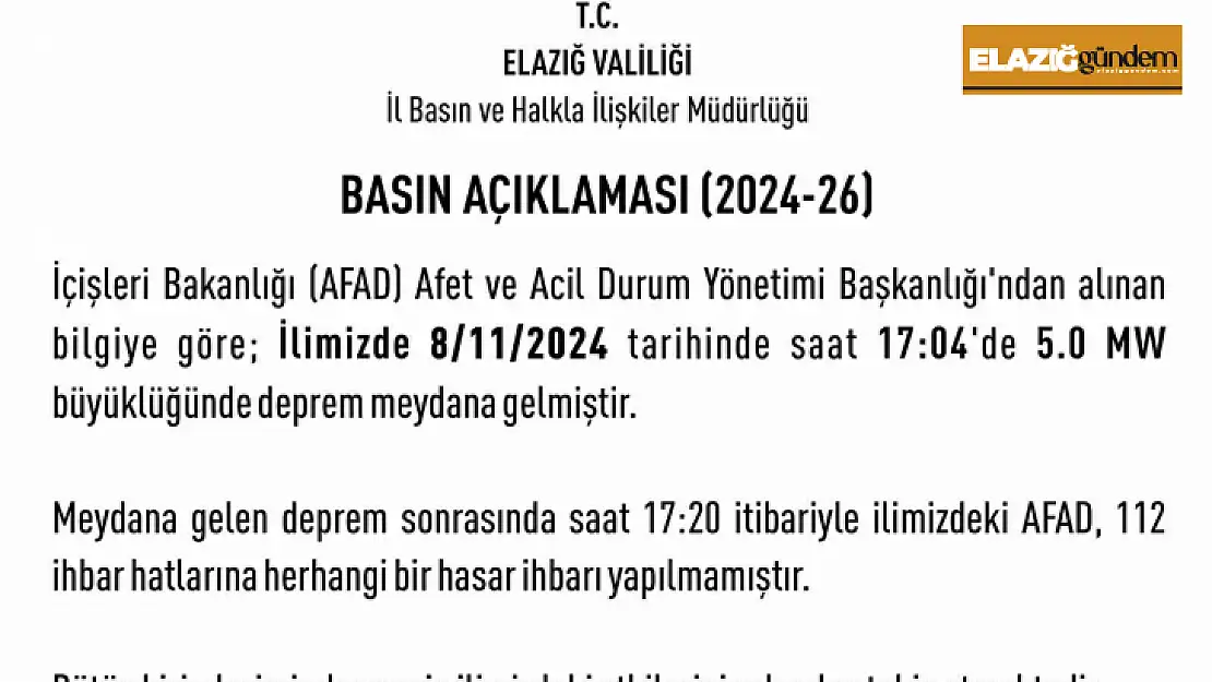 Elazığ Valiliği: 'Deprem sonrası herhangi bir hasar ihbarı yapılmamıştır'