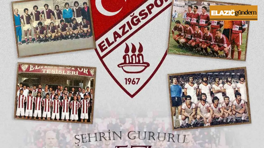 Elazığspor 57 yaşında