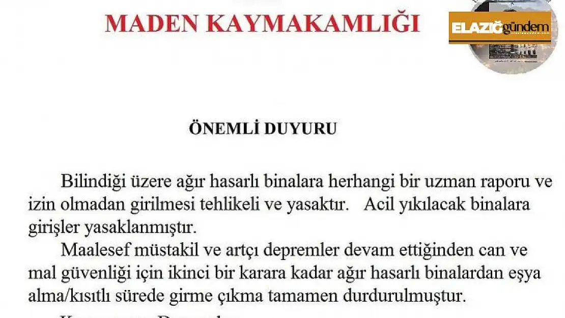 Maden ilçesinde ağır hasarlı binalara girişler yasaklandı