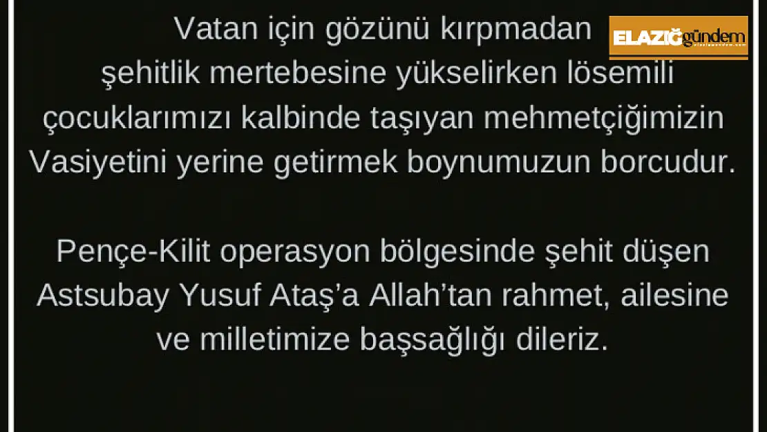 Şehidin vasiyeti üzerine LÖSEV'den açıklama, ' Mehmetçiğimizin vasiyetini yerine getirmek boynumuzun borcudur'