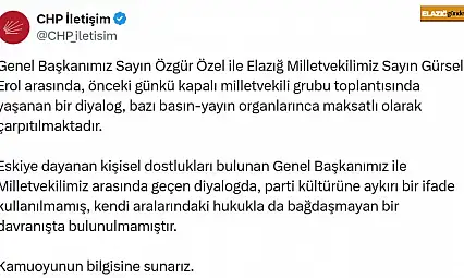 CHP'den, Genel Başkan Özel ve Elazığ Milletvekili Erol açıklaması