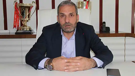 Serkan Çayır: Elazığspor'un kapanmasına izin vermedik