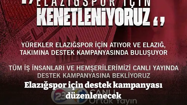 Elazığspor için destek kampanyası düzenlenecek