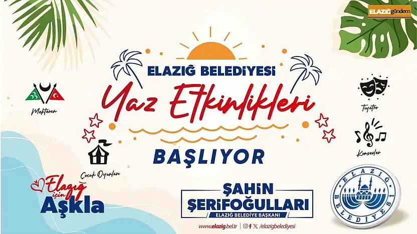 Elazığ Belediyesi yaz etkinlikleri başlıyor
